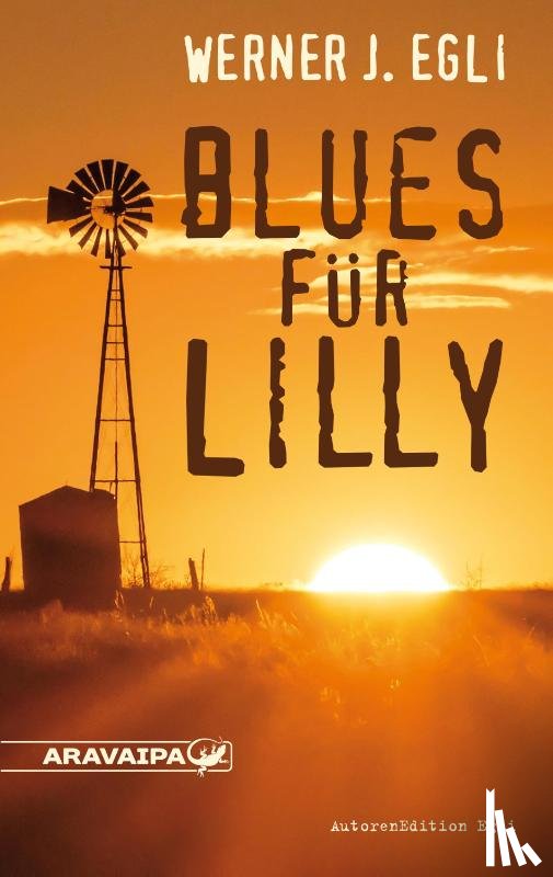 Egli, Werner J. - Blues für Lilly
