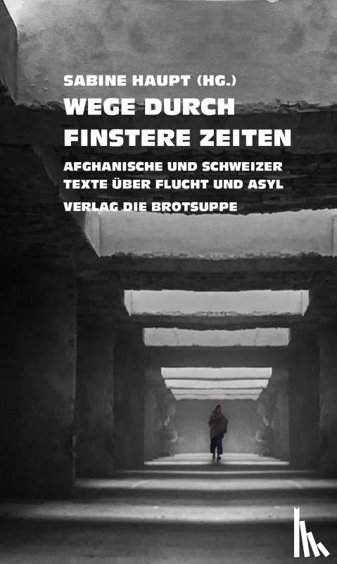  - Wege durch finstere Zeiten