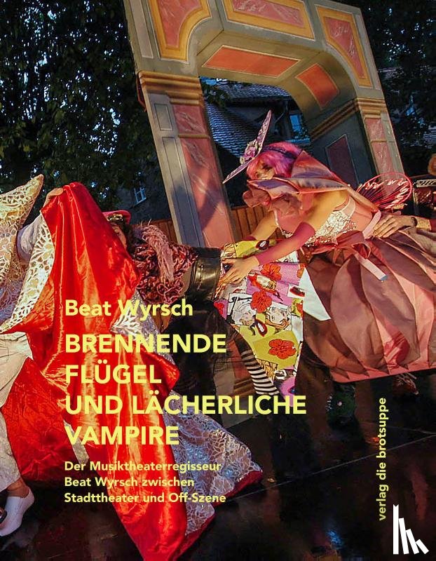 Wyrsch, Beat - Brennende Flügel und lächerliche Vampire