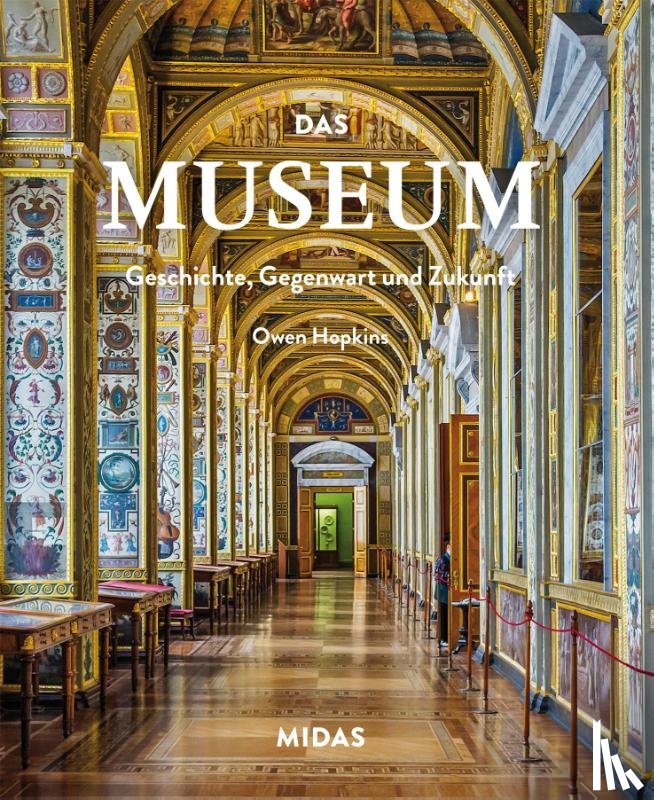 Hopkins, Owen - Das Museum - Geschichte, Gegenwart und Zukunft