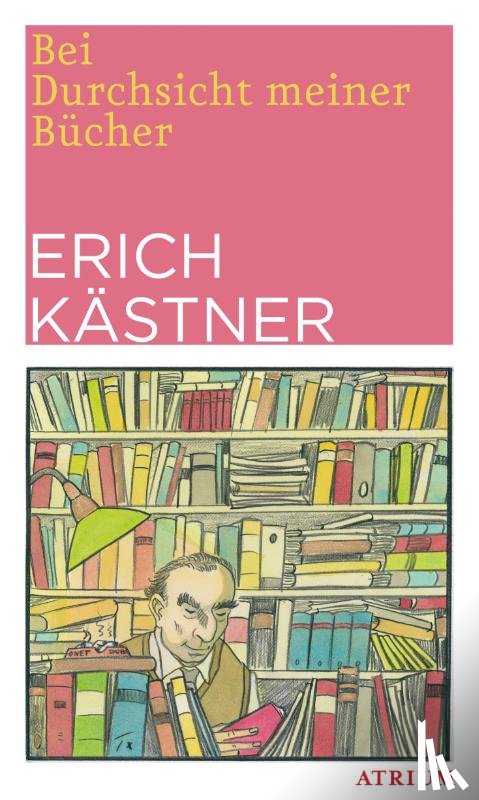 Kästner, Erich - Bei Durchsicht meiner Bücher