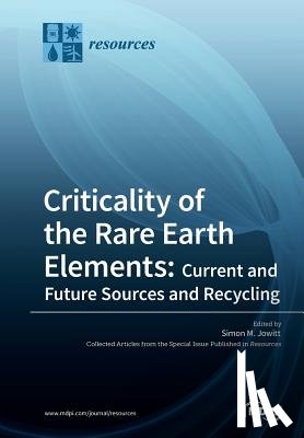 Jowitt, Simon M. - Criticality of the Rare Earth Elements