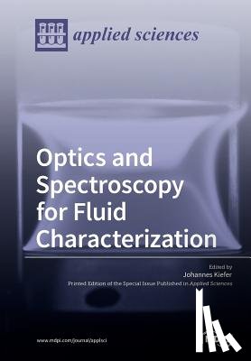 Kiefer, Johannes - Optics and Spectroscopy for Fluid Characterization