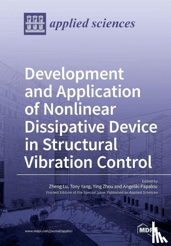Lu, Zheng - Development and Application of Nonlinear Dissipative Device in Structural Vibration Control
