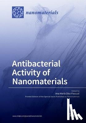 Díez-Pascual, Ana María - Antibacterial Activity of Nanomaterials