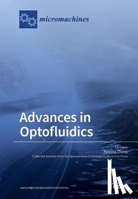 Zhang, Xuming - Advances in Optofluidics