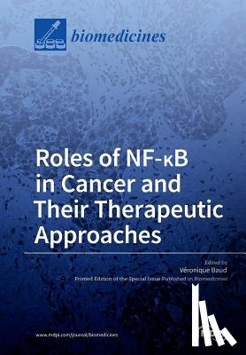 Baud, Véronique - Roles of NF-ΚB in Cancer and Their Therapeutic Approaches