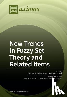 Indurain, Esteban - New Trends in Fuzzy Set Theory and Related Items