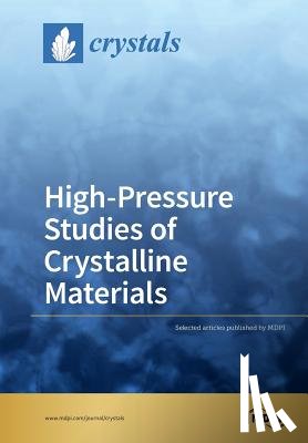 Errandonea, Daniel - High-Pressure Studies of Crystalline Materials