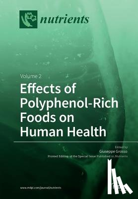 Grosso, Giuseppe - Effects of Polyphenol-Rich Foods on Human Health