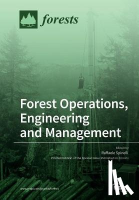 Spinelli, Raffaele - Forest Operations, Engineering and Management