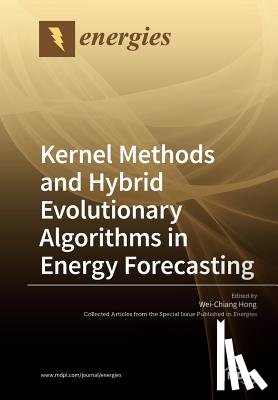 WEI-CHIANG HONG - Kernel Methods and Hybrid Evolutionary Algorithms in Energy Forecasting