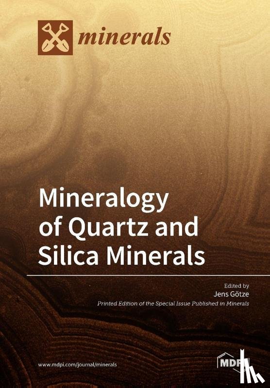 JENS G TZE - Mineralogy of Quartz and Silica Minerals