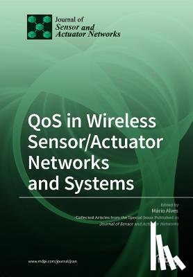 M RIO ALVES - QoS in Wireless Sensor/Actuator Networks and Systems