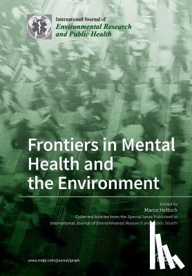 MARCO HELBICH - Frontiers in Mental Health and the Environment