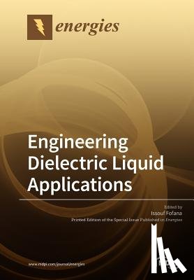 ISSOUF FOFANA - Engineering Dielectric Liquid Applications