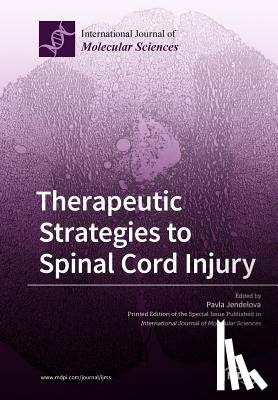 PAVLA JENDELOVA - Therapeutic Strategies to Spinal Cord Injury