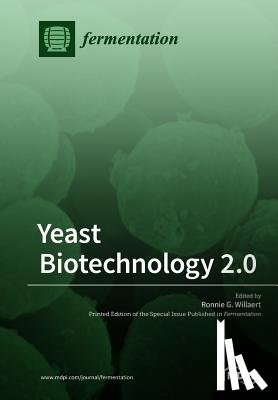 Willaert, Ronnie G. - Yeast Biotechnology 2.0