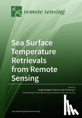 Vazquez-Cuervo, Jorge - Sea Surface Temperature Retrievals from Remote Sensing