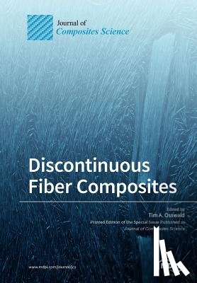 Osswald, Tim A. - Discontinuous Fiber Composites