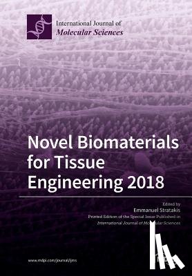 Stratakis, Emmanuel - Novel Biomaterials for Tissue Engineering 2018