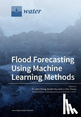 FI-JOHN CHANG - Flood Forecasting Using Machine Learning Methods