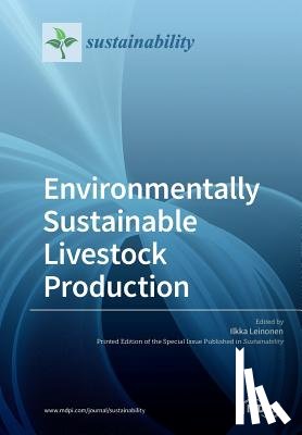 Leinonen, Ilkka - Environmentally Sustainable Livestock Production