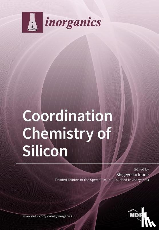 SHIGEYOSHI INOUE - Coordination Chemistry of Silicon