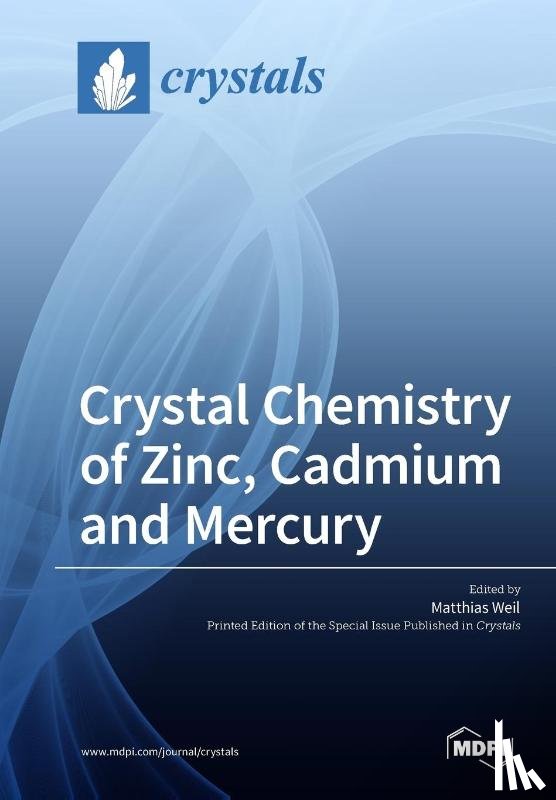 Weil, Matthias - Crystal Chemistry of Zinc, Cadmium and Mercury