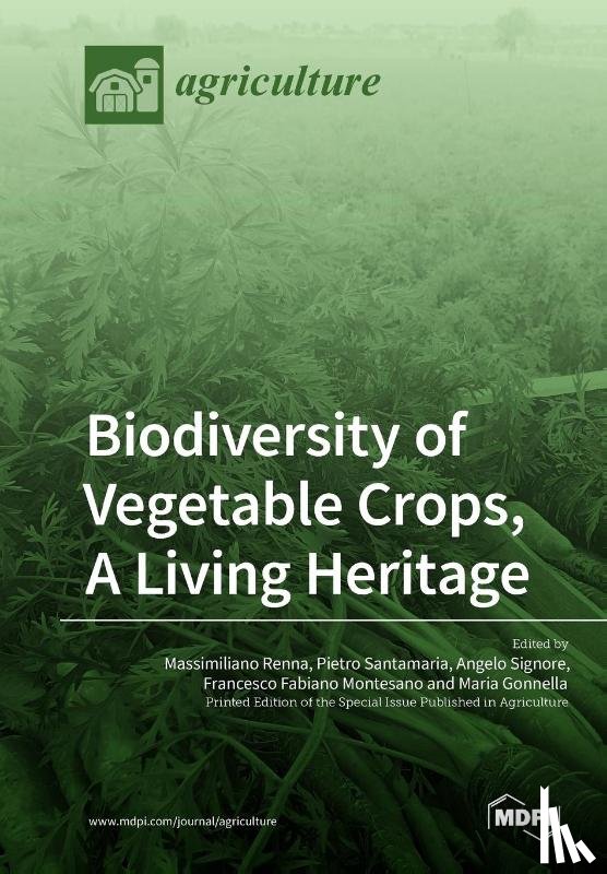 MASSIMILIANO RENNA - Biodiversity of Vegetable Crops, A Living Heritage