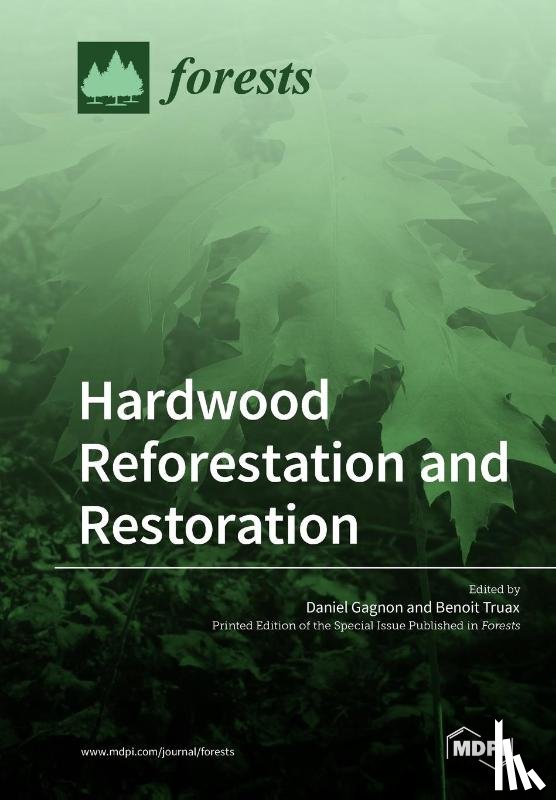 Gagnon, Daniel - Hardwood Reforestation and Restoration