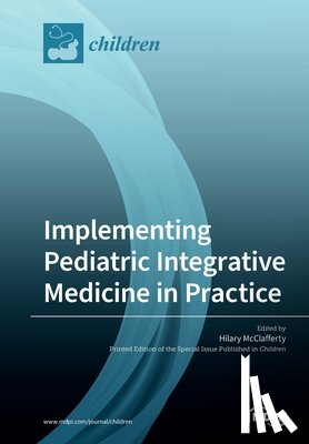 McClafferty, Hilary - Implementing Pediatric Integrative Medicine in Practice