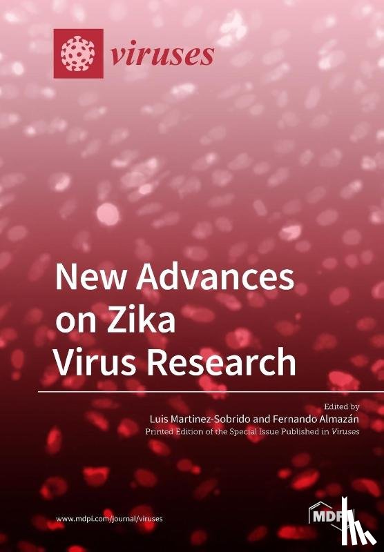 Martinez-Sobrido, Luis - New Advances on Zika Virus Research