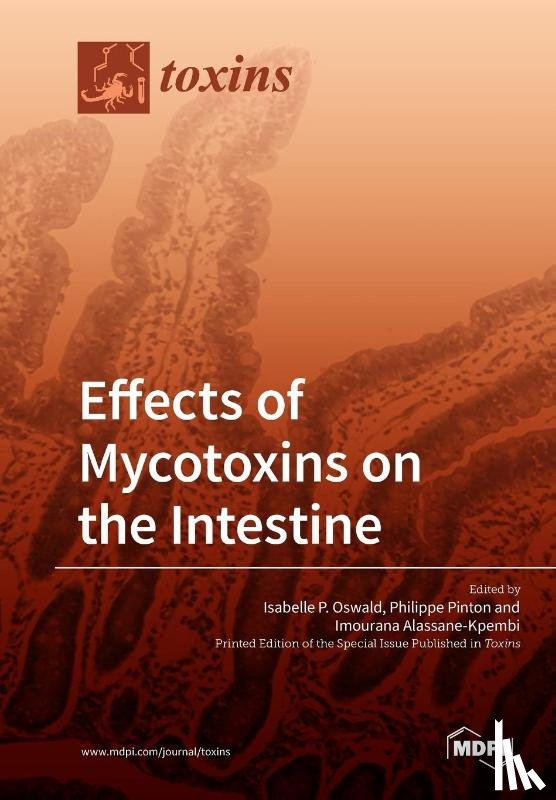 ISABELLE P. OSWALD - Effects of Mycotoxins on the Intestine