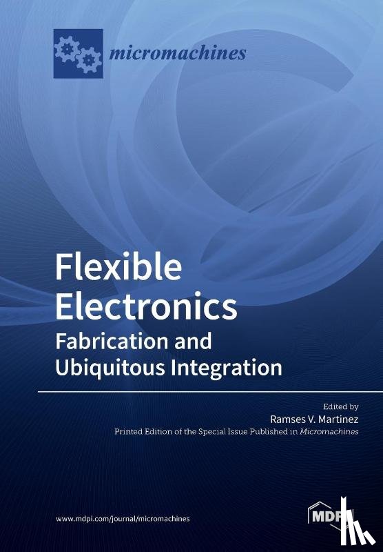 Martinez, Ramses V. - Flexible Electronics