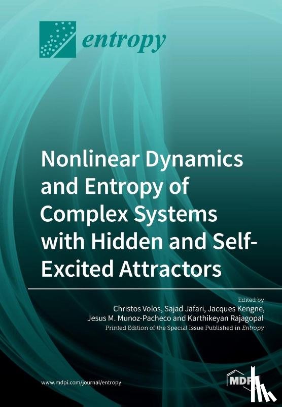 Volos, Christos - Nonlinear Dynamics and Entropy of Complex Systems with Hidden and Self-Excited Attractors