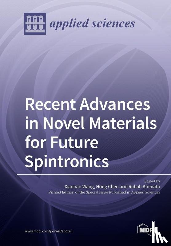 XIAOTIAN WANG - Recent Advances in Novel Materials for Future Spintronics