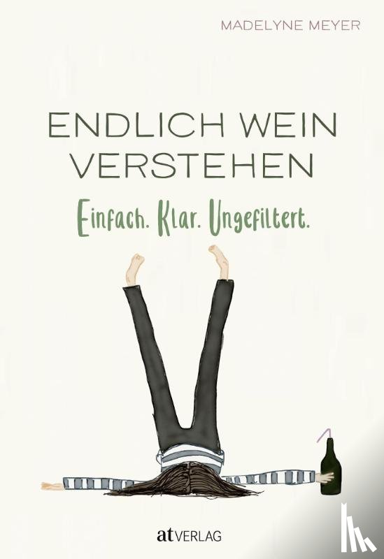 Meyer, Madelyne - Endlich Wein verstehen