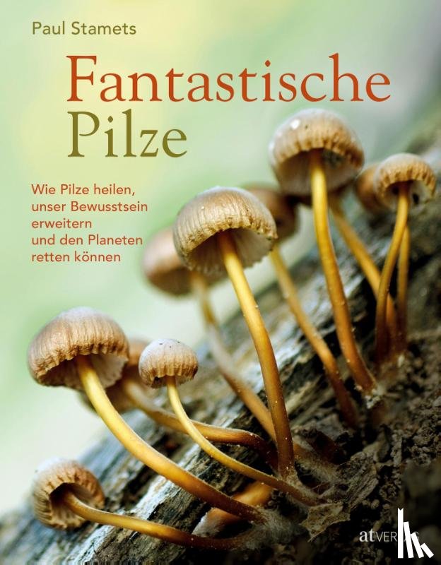 Stamets, Paul - Fantastische Pilze