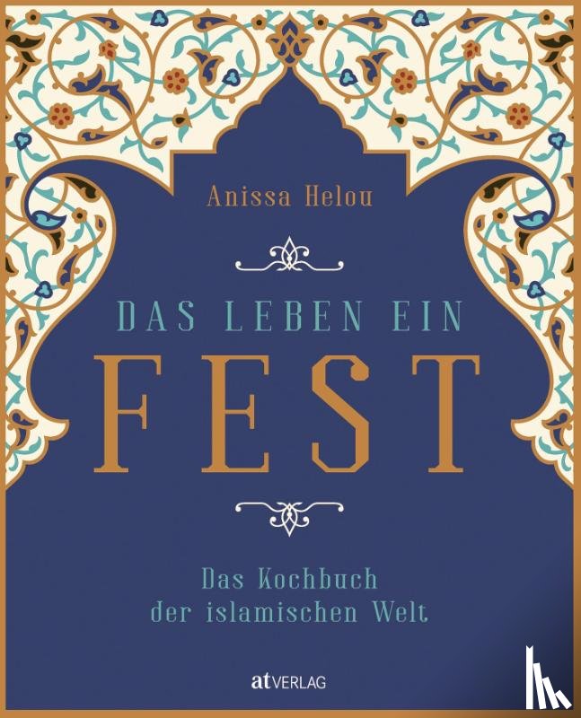 Helou, Anissa - Das Leben ein Fest