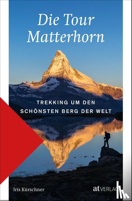 Kürschner, Iris - Die Tour Matterhorn