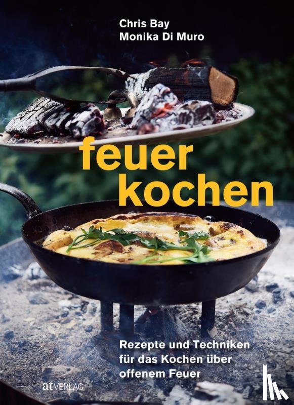 Bay, Chris, Di Muro, Monika - Feuerkochen