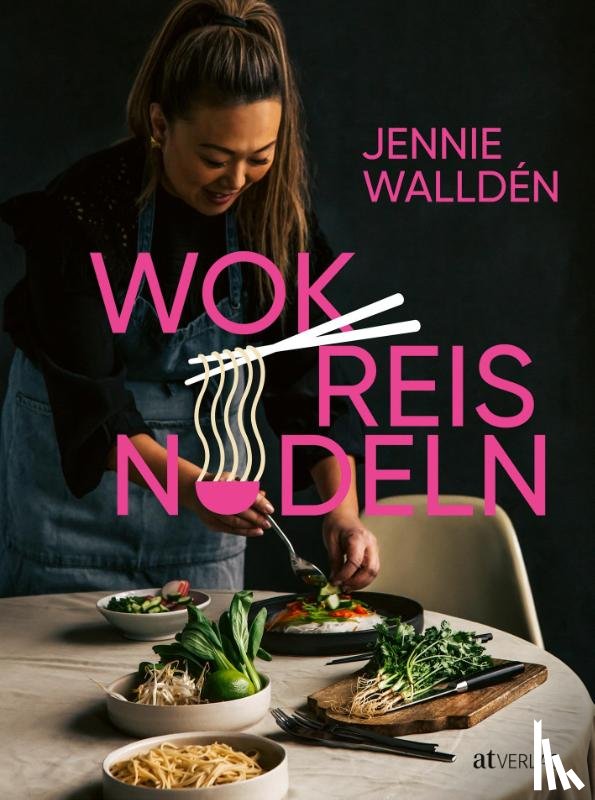 Walldén, Jennie - Wok, Reis, Nudeln