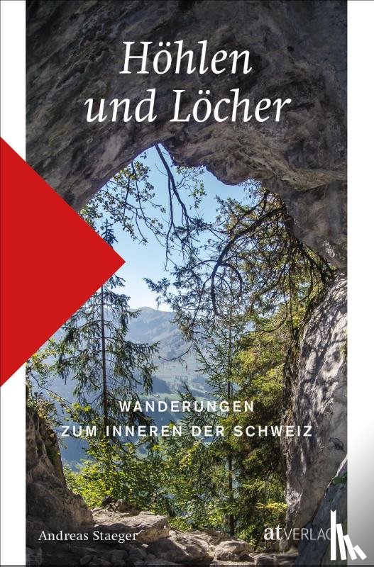 Staeger, Andreas - Höhlen und Löcher