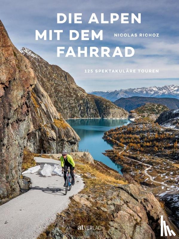 Richoz, Nicolas - Die Alpen mit dem Fahrrad