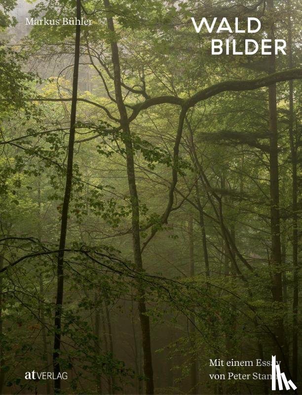 Bühler, Markus - Waldbilder