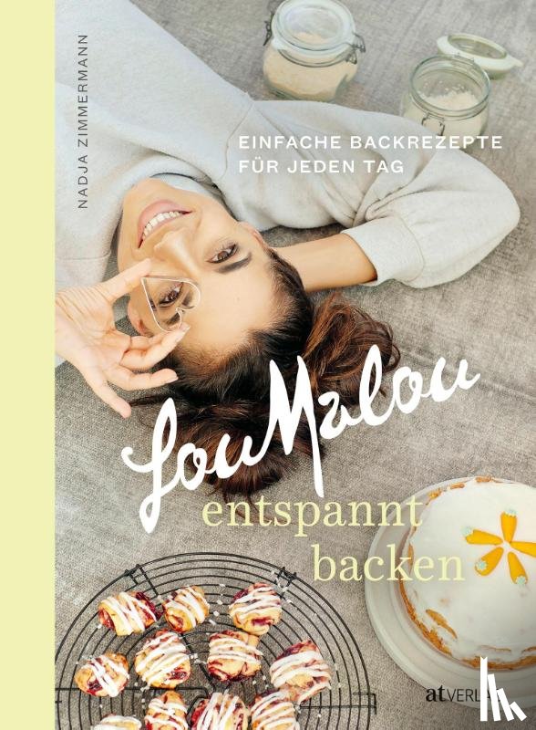 Zimmermann, Nadja - LouMalou - entspannt backen