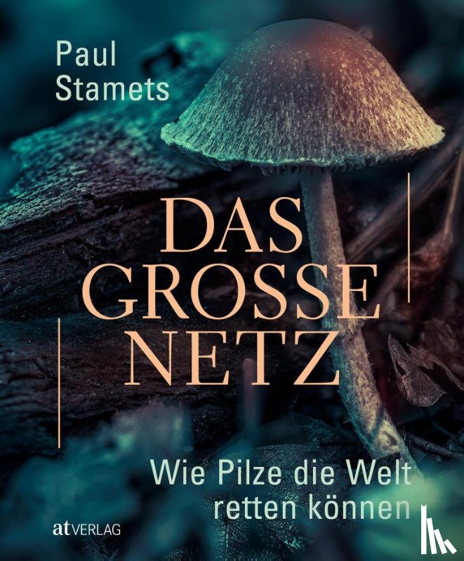 Stamets, Paul - Das grosse Netz