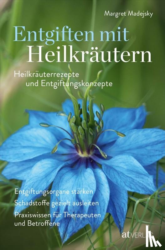 Madejsky, Margret - Entgiften mit Heilkräutern