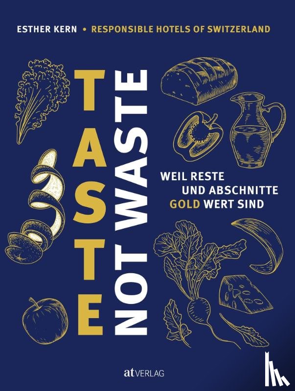 Kern, Esther - Taste not Waste